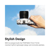 TTArtisan AF 17mm F/1.8 Air APS-C Prime Lens for mirrorless camera - Fujifilm X Sony E